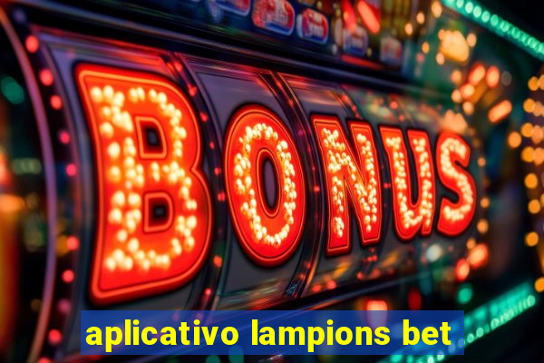 aplicativo lampions bet